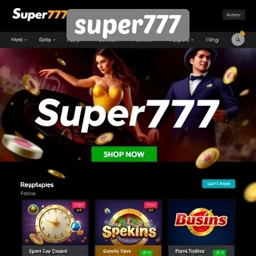 Apa yang Membuat Super777 Menarik bagi Pemain Baru