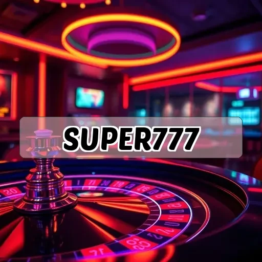 super777 - Turnamen Seru